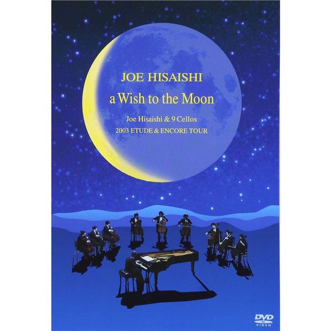 JOE　HISAISHI〜a　Wish　to　the　Moon〜ETUDE＆ENCORE　PIANO　STORIES　2003（ＤＶＤ）