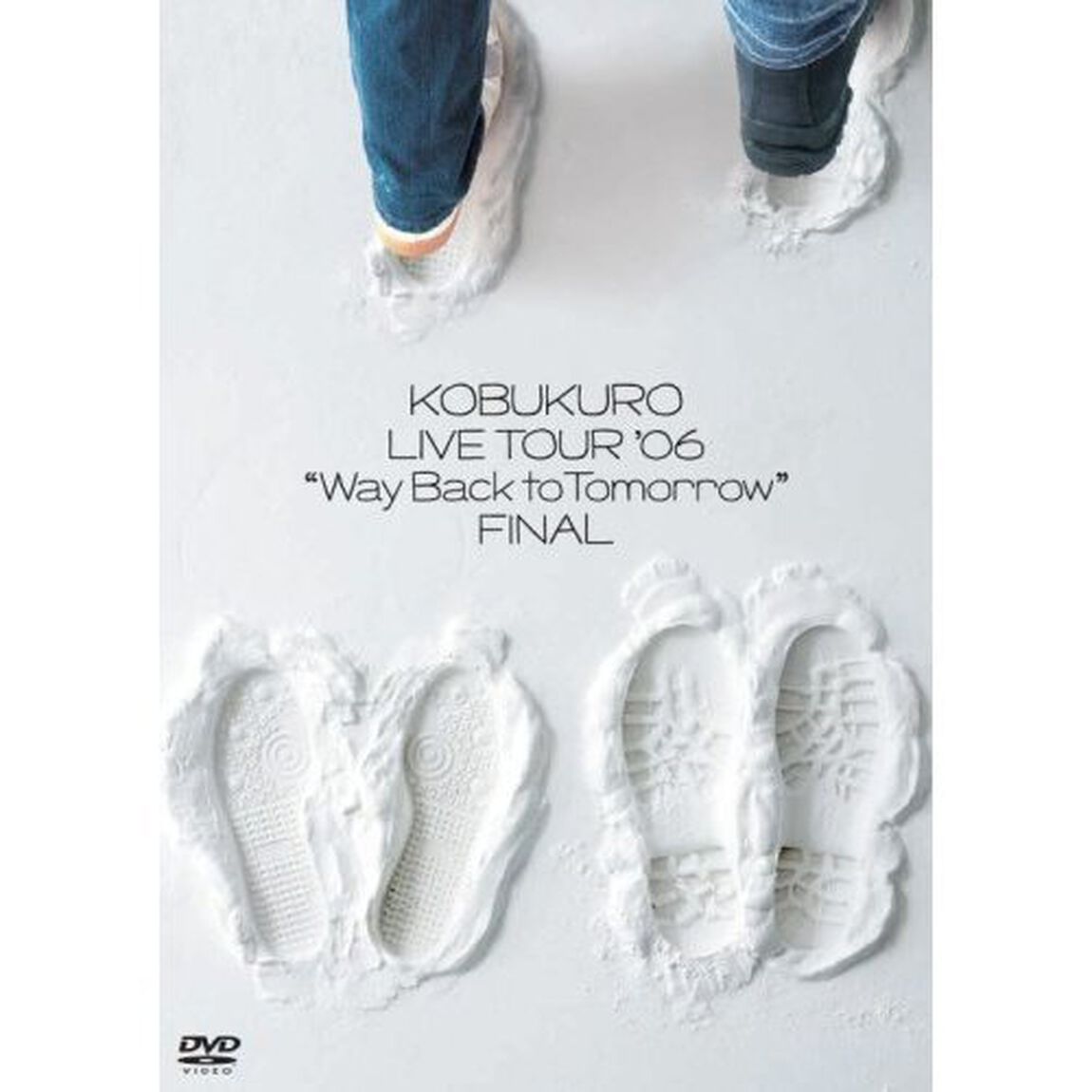 KOBUKURO　LIVE　TOUR　&rsquo;06　&ldquo;Way　Back　to　Tomorrow&rdquo;　FINAL（ＤＶＤ）