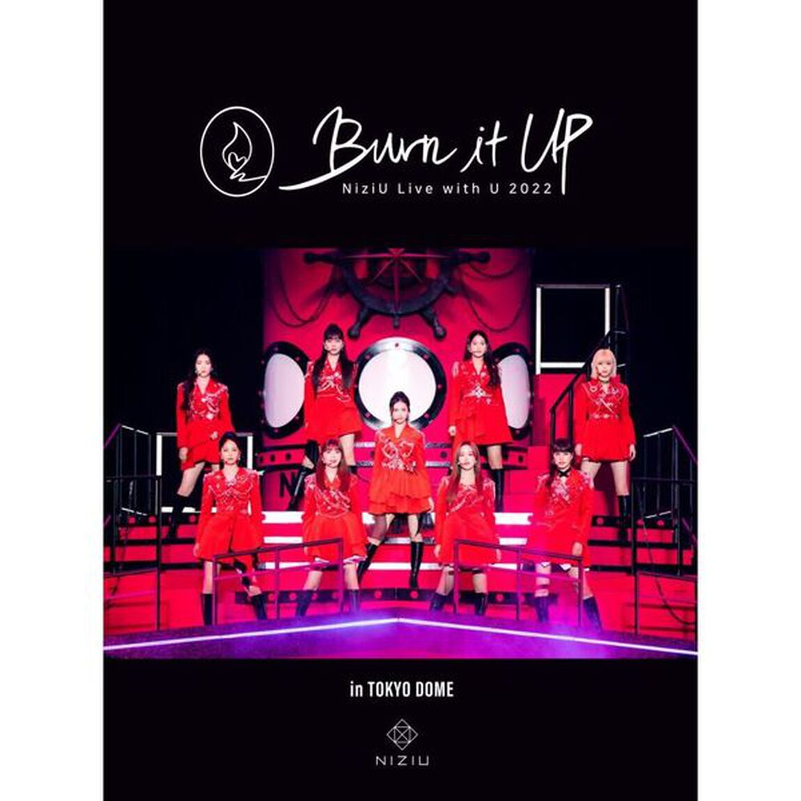 NiziU／NiziU Live with U 2022 &ldquo;Burn it Up&rdquo; in TOKYO DOME 完全生産限定盤 Blu-ray（Ｂｌｕ－ｒａｙ　Ｄｉｓｃ）