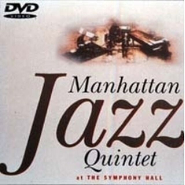 Manhattan Jazz Quintet at The Symphony Hall（ＤＶＤ）