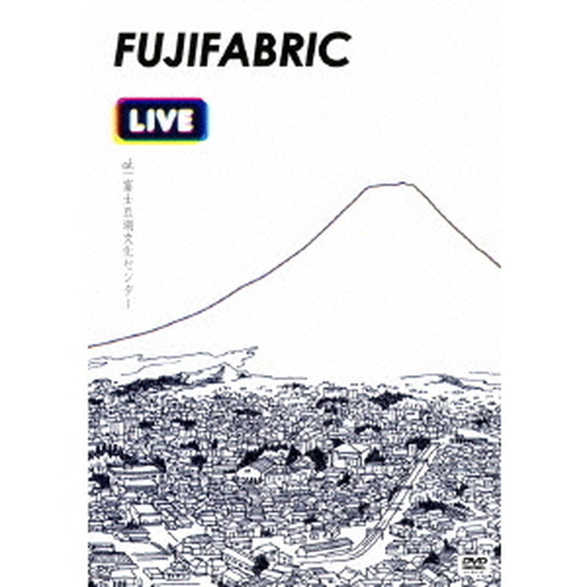 Live　at　富士五湖文化センター（ＤＶＤ）