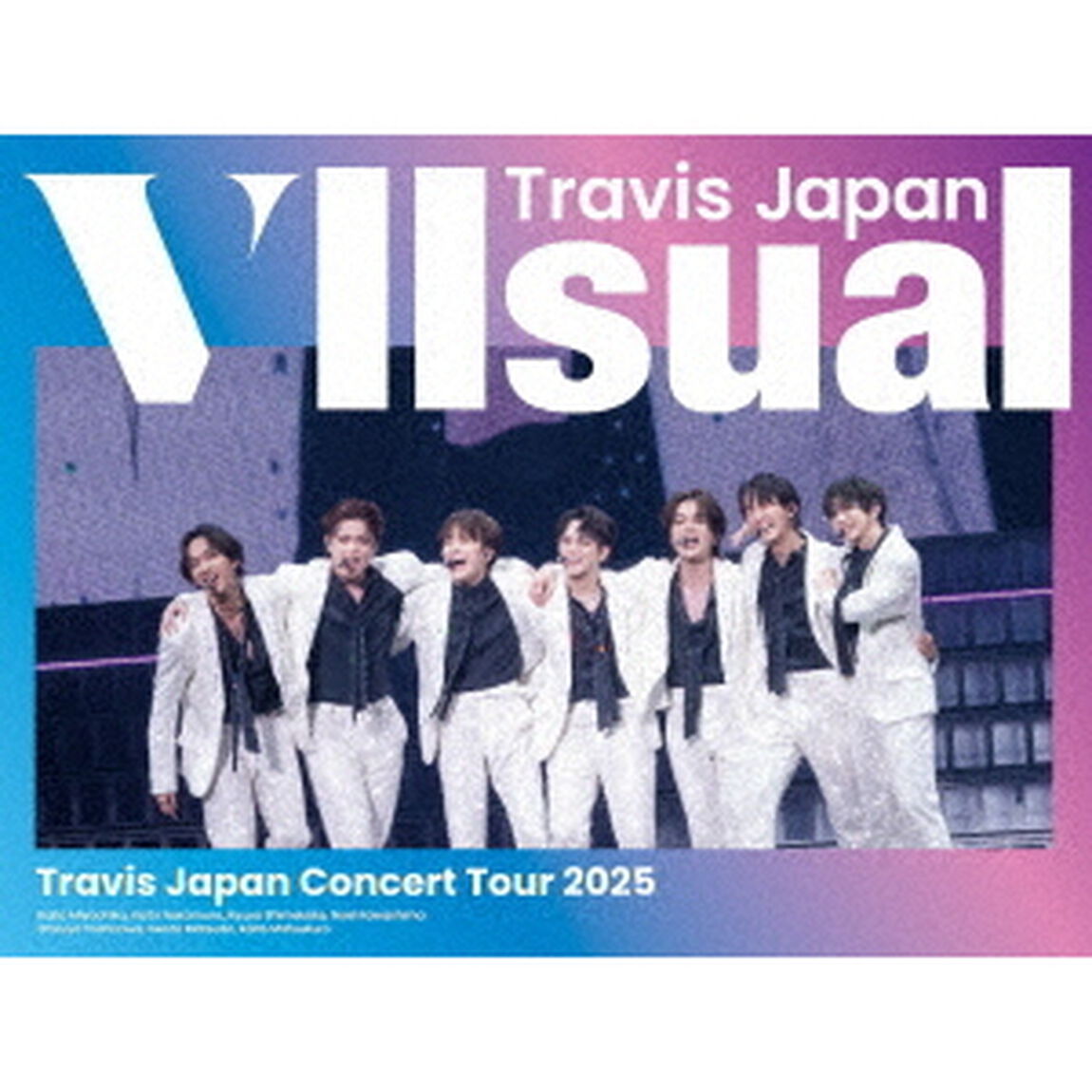Travis Japan／Travis Japan Concert Tour 2025 VIIsual 完全生産限定盤 Blu-ray（外付特典：トレーディングカード7種セット ）（Ｂｌｕ－ｒａｙ　Ｄｉｓｃ）