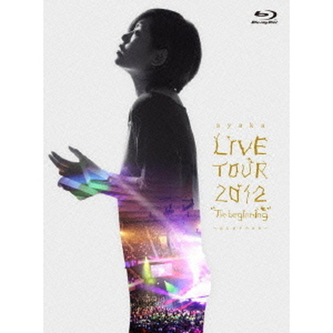 絢香　LIVE　TOUR　2012　&ldquo;The　beginning&rdquo;　〜はじまりのとき〜（Ｂｌｕ－ｒａｙ　Ｄｉｓｃ）