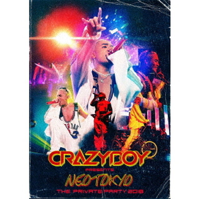 CRAZYBOY　presents　NEOTOKYO　〜THE　PRIVATE　PARTY　2018〜（ＤＶＤ）