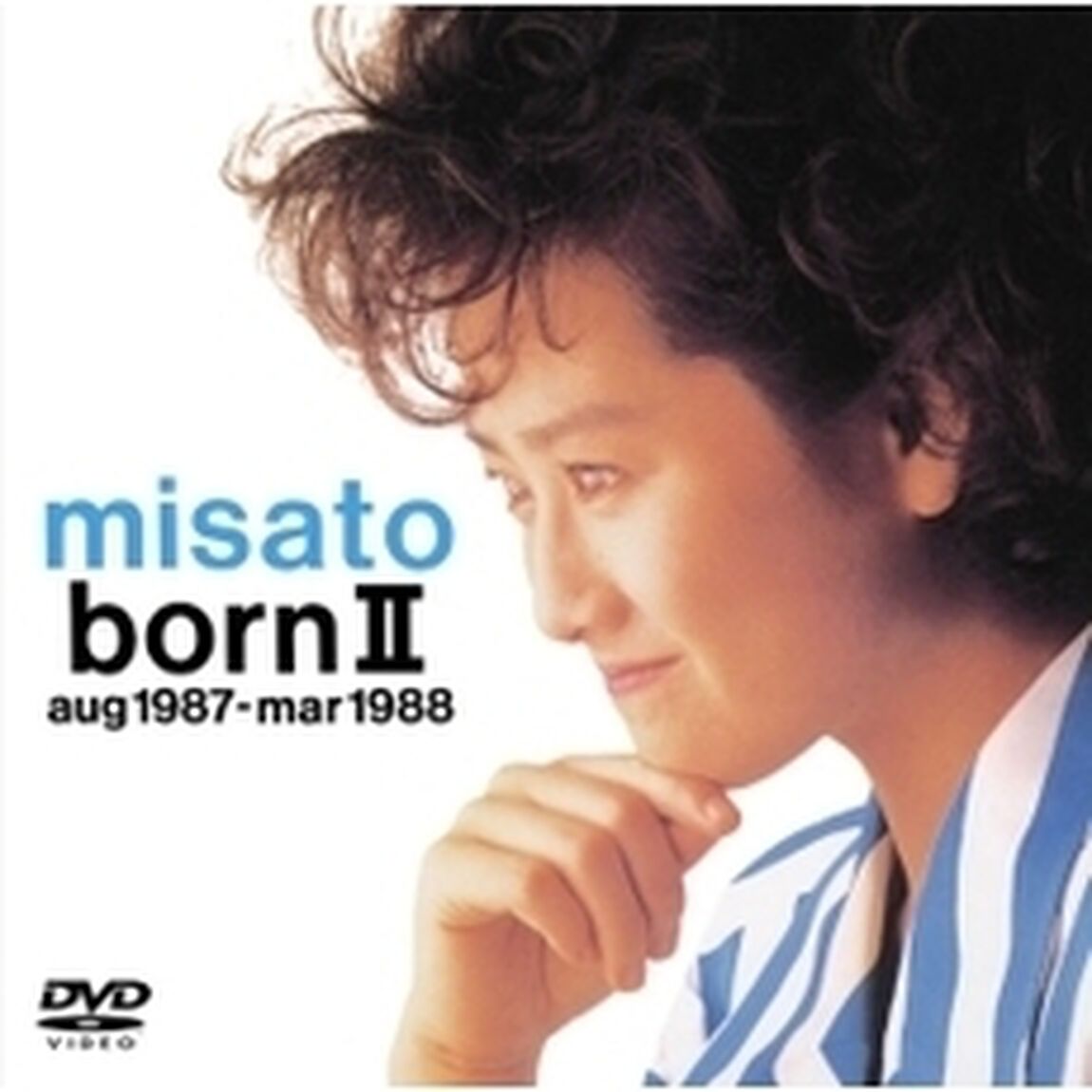 misato　born　Ⅱ　aug　1987－mar　1988（ＤＶＤ）
