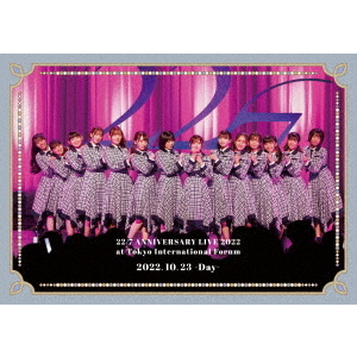 22／7　LIVE　at　東京国際フォーラム　〜ANNIVERSARY　LIVE　2022〜　（2022．10．23　－Day－）（Ｂｌｕ－ｒａｙ　Ｄｉｓｃ）