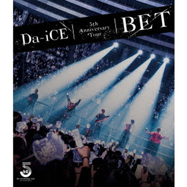 Da－iCE　5th　Anniversary　Tour　－BET－（Ｂｌｕ－ｒａｙ　Ｄｉｓｃ）