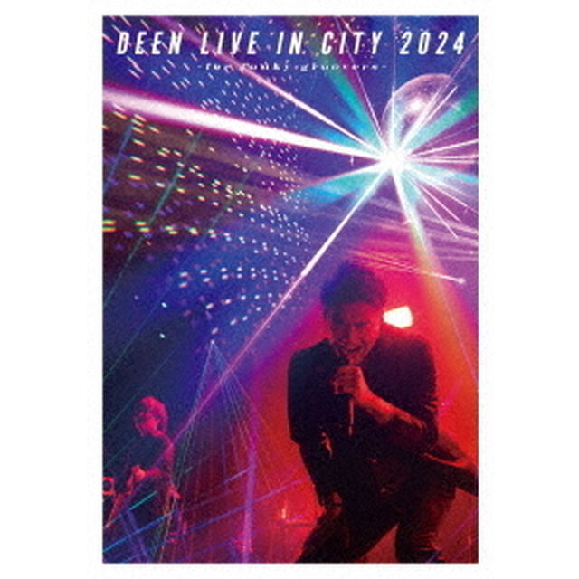 DEEN／DEEN LIVE IN CITY 2024 〜for funky groovers〜 DVD 通常盤（特典なし）（ＤＶＤ）