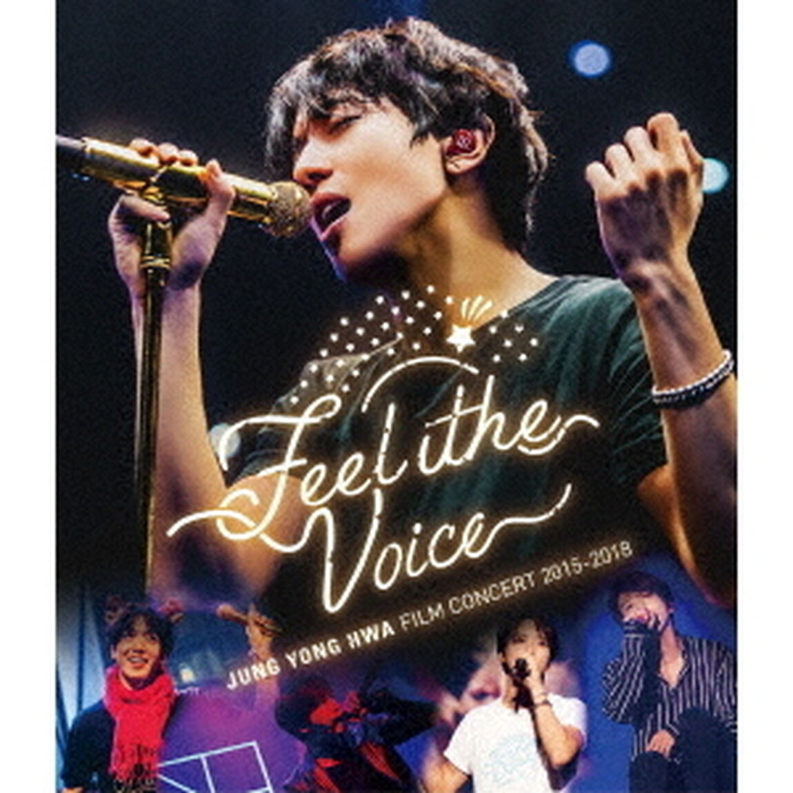 JUNG　YONG　HWA　：　FILM　CONCERT　2015－2018　&ldquo;Feel　The　Voice&rdquo;（Ｂｌｕ－ｒａｙ　Ｄｉｓｃ）
