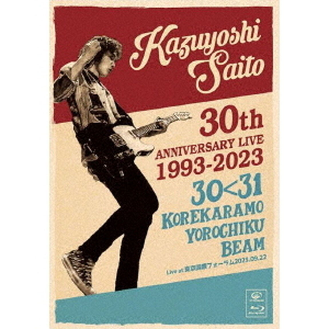 斉藤和義／KAZUYOSHI SAITO 30th Anniversary Live 1993-2023 30＜31 〜これからもヨロチクビーム〜 Live at 東京国際フォーラム2023.09.22 初回限定盤 （特典なし）（Ｂｌｕ－ｒａｙ　Ｄｉｓｃ）