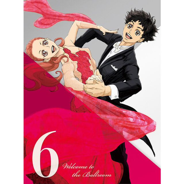 TVアニメ 「ボールルームへようこそ」 第6巻（Ｂｌｕ－ｒａｙ　Ｄｉｓｃ）