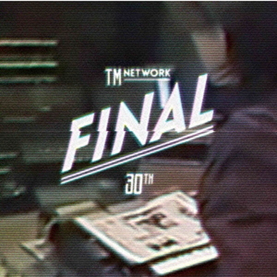 TM　NETWORK　30TH　FINAL（Ｂｌｕ－ｒａｙ　Ｄｉｓｃ）