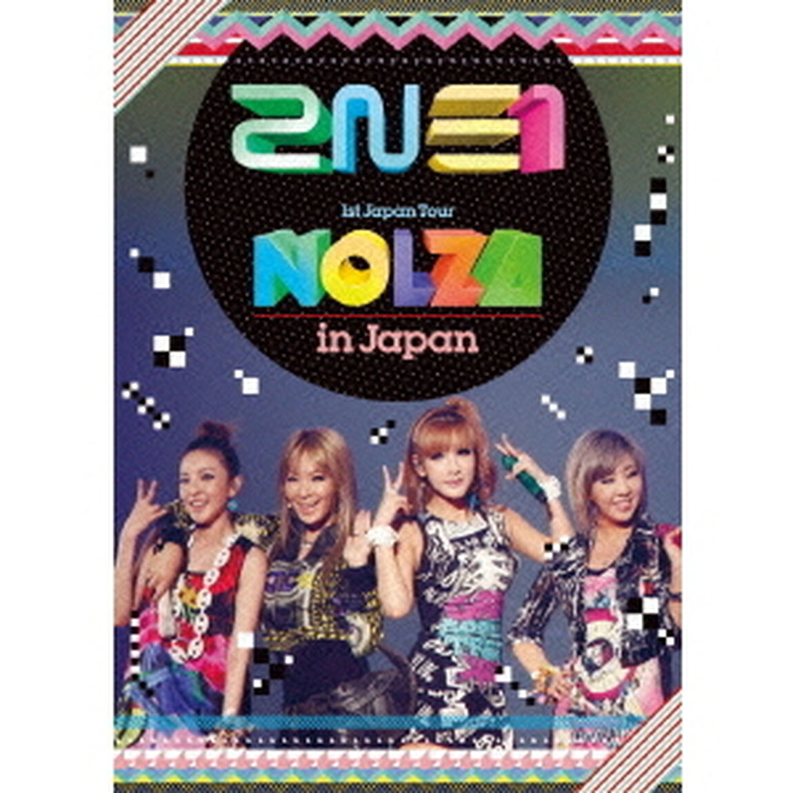 2NE1　1st　Japan　Tour　&ldquo;NOLZA　in　Japan&rdquo;（ＤＶＤ）