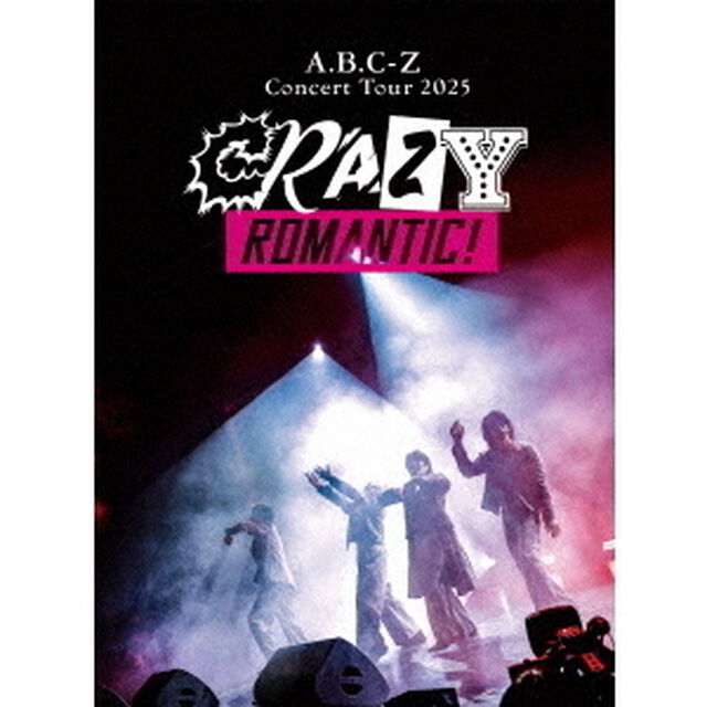 A.B.C-Z／A.B.C-Z Concert Tour 2025 CRAZY ROMANTIC! Blu-ray 初回限定盤（外付特典なし）（Ｂｌｕ－ｒａｙ　Ｄｉｓｃ）