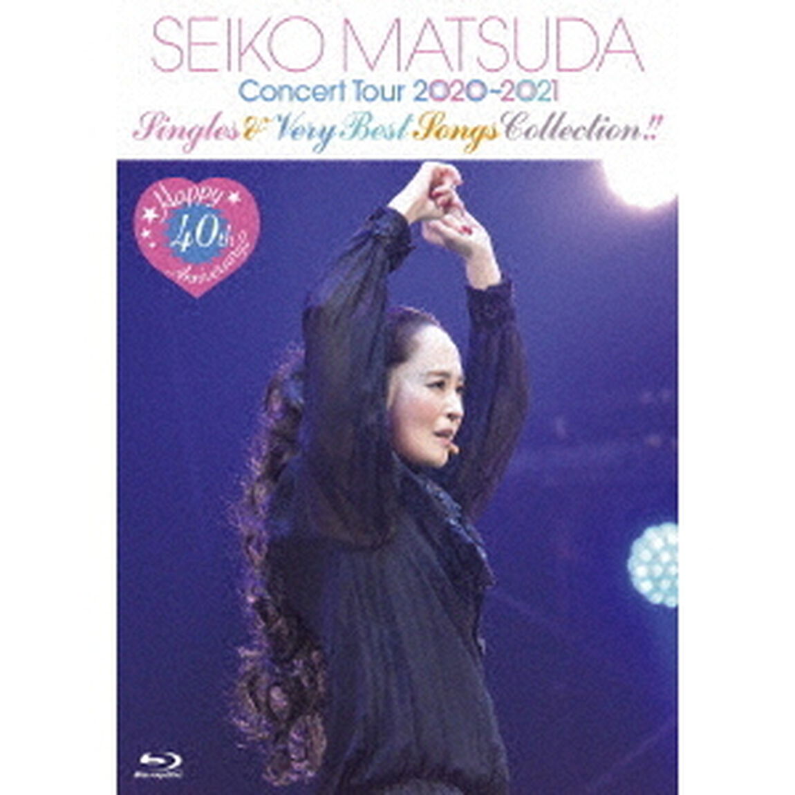 Happy　40th　Anniversary！！　Seiko　Matsuda　Concert　Tour　2020〜2021　&ldquo;Singles　＆　Very　Best　Songs　Collection！（Ｂｌｕ－ｒａｙ　Ｄｉｓｃ）