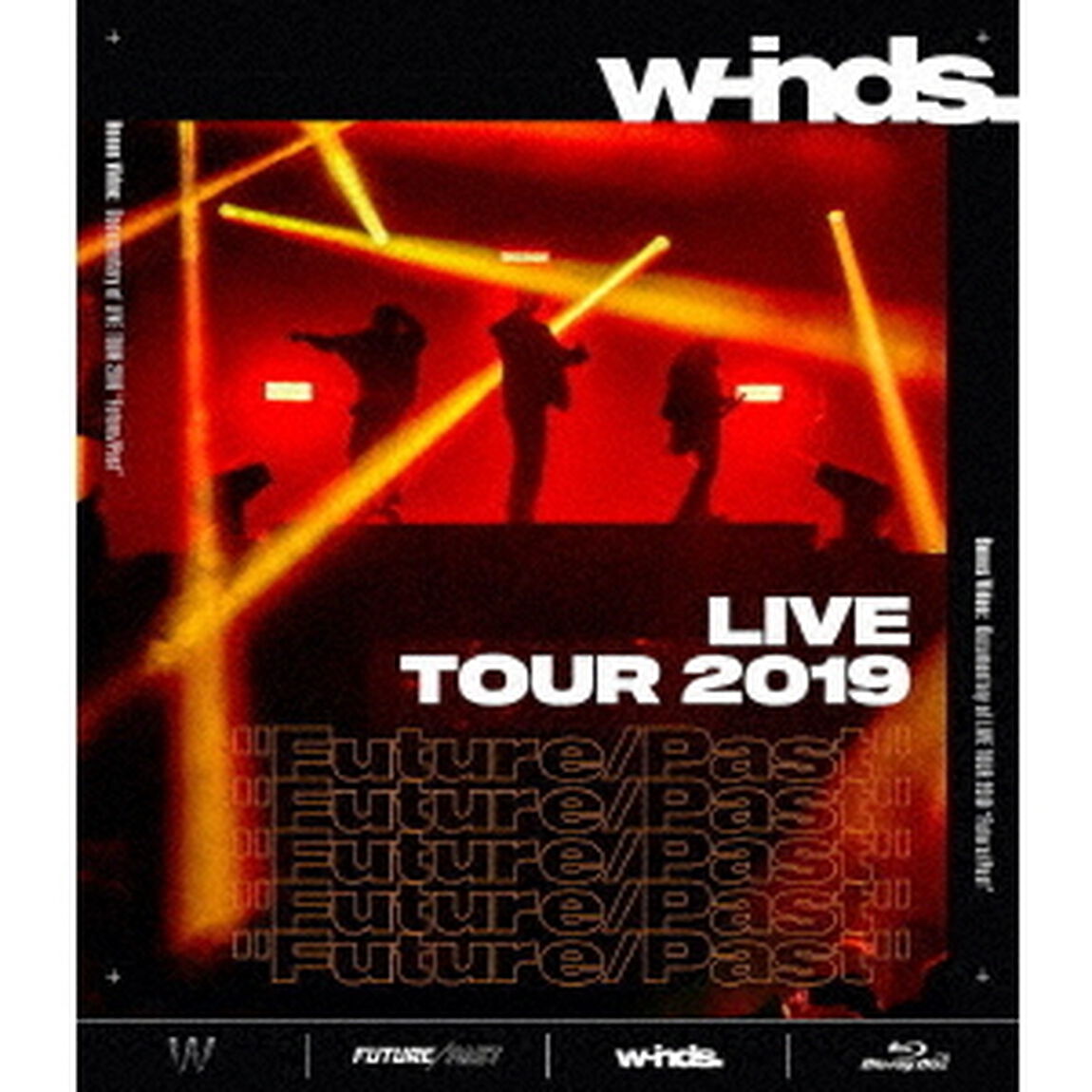 w－inds．　LIVE　TOUR　2019　&ldquo;Future／Past&rdquo;（Ｂｌｕ－ｒａｙ　Ｄｉｓｃ）