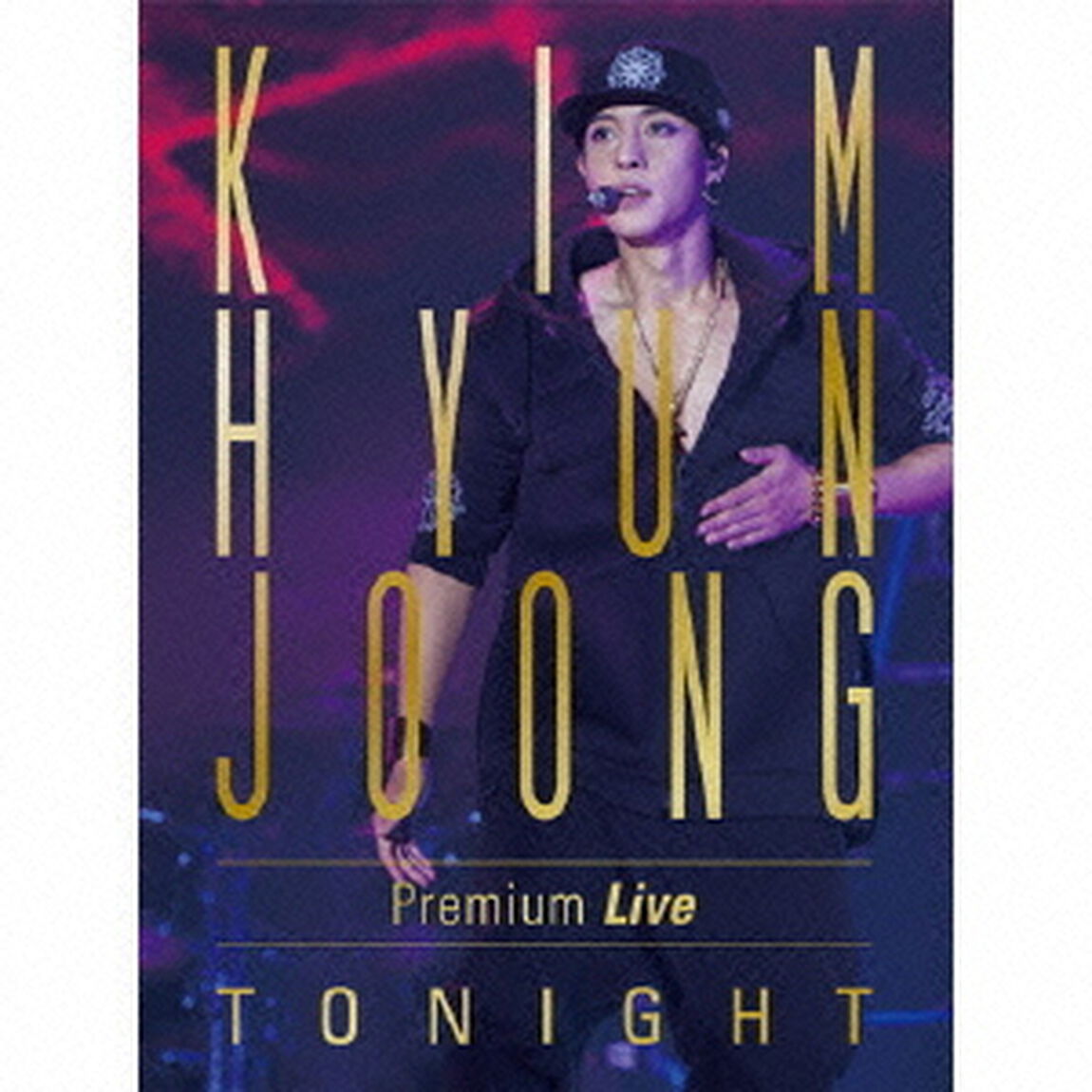 KIM　HYUN　JOONG　Premium　Live　TONIGHT（Ｂｌｕ－ｒａｙ　Ｄｉｓｃ）