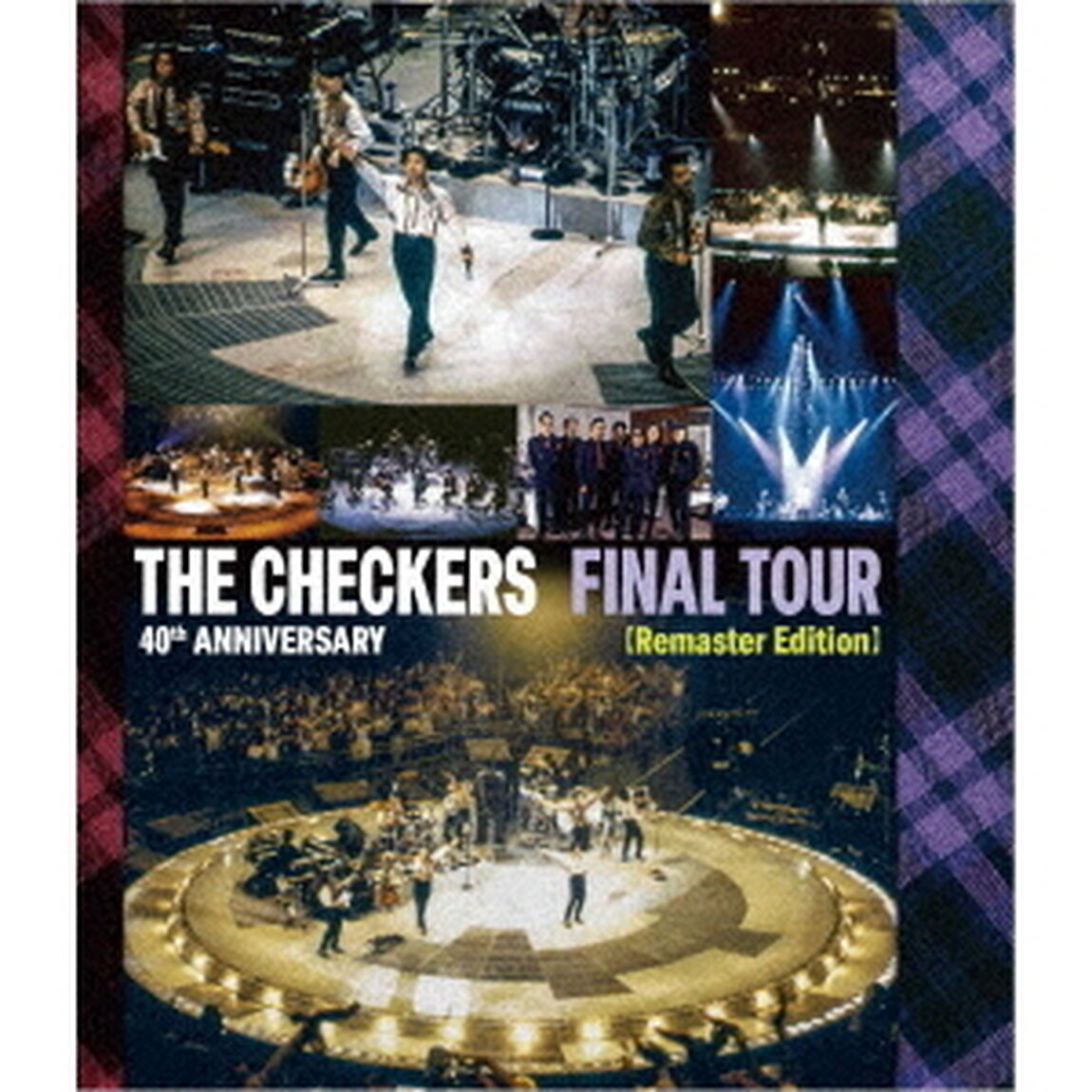 THE　CHECKERS　40th　ANNIVERSARY　FINAL　TOUR　【Remaster　Edition】（Ｂｌｕ－ｒａｙ　Ｄｉｓｃ）