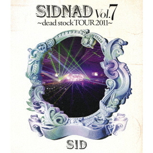 SIDNAD　Vol．7〜dead　stock　TOUR　2011〜（Ｂｌｕ－ｒａｙ　Ｄｉｓｃ）