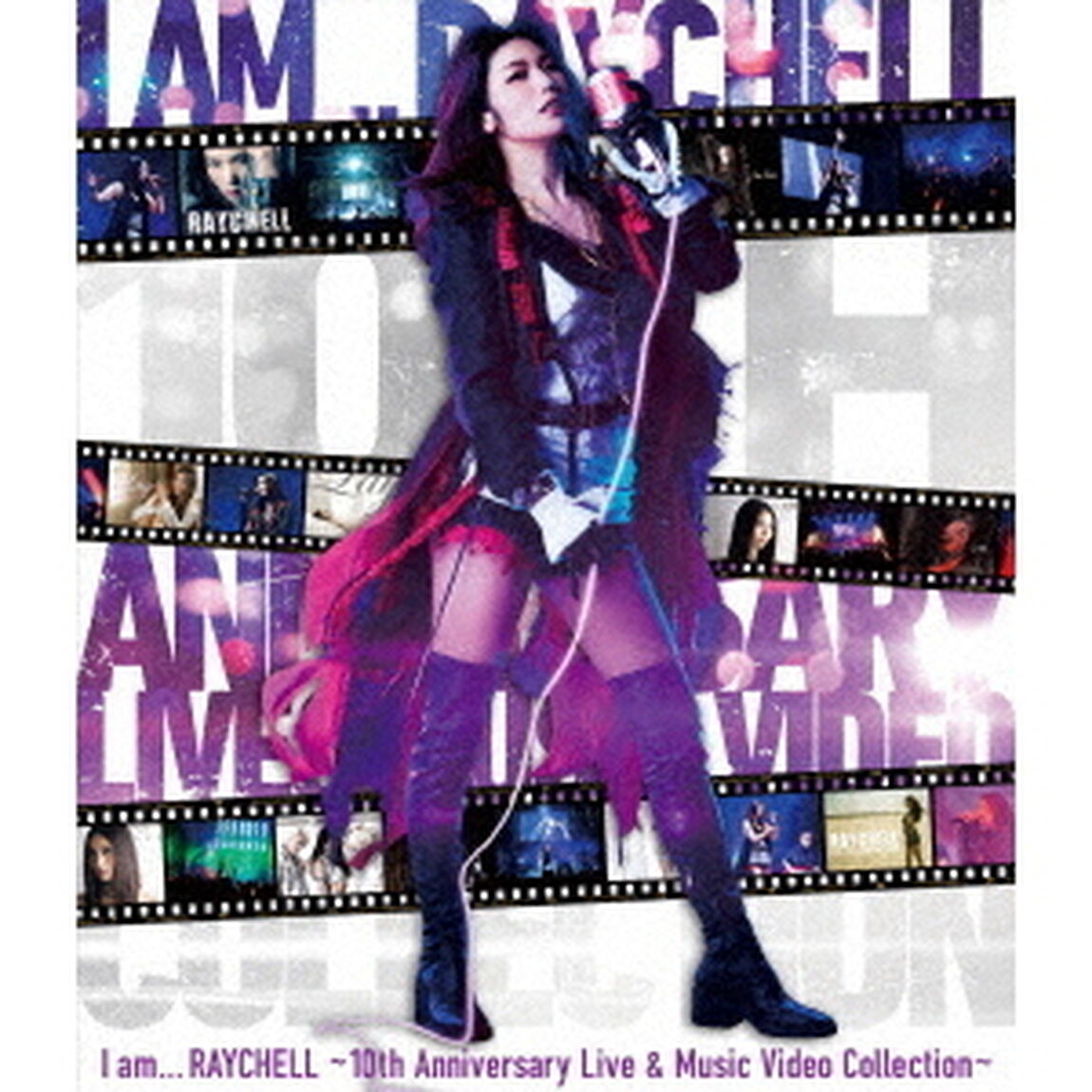 I　am　．．．　RAYCHELL　〜10th　Anniversary　Live　＆　Music　Video　Collection〜（Ｂｌｕ－ｒａｙ　Ｄｉｓｃ）