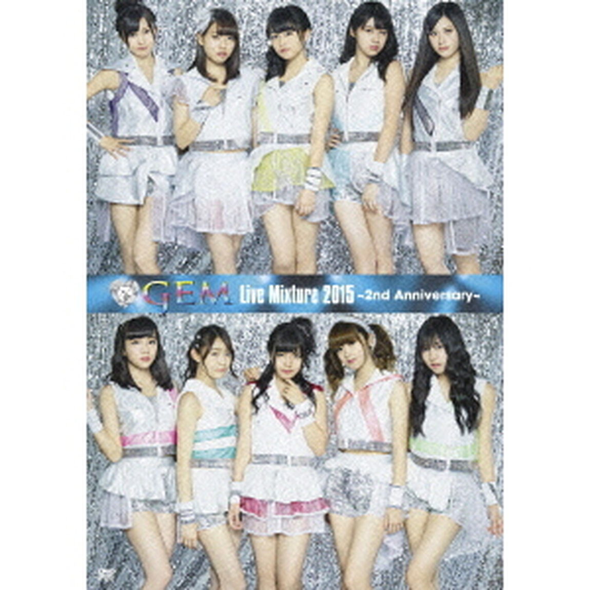 GEM　Live　Mixture　2015　〜2nd　Anniversary〜（ＤＶＤ）