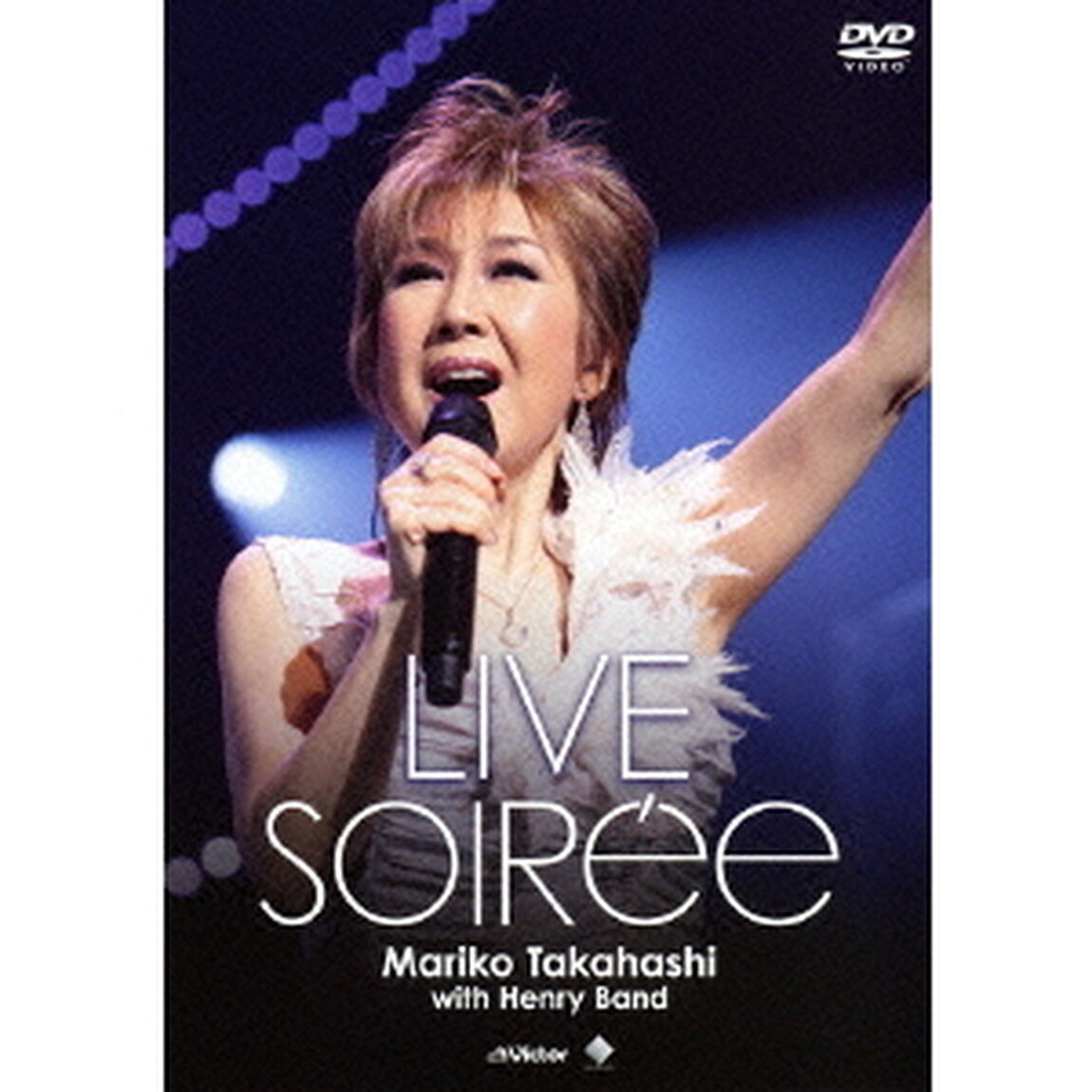 LIVE　SOIRee（ＤＶＤ）