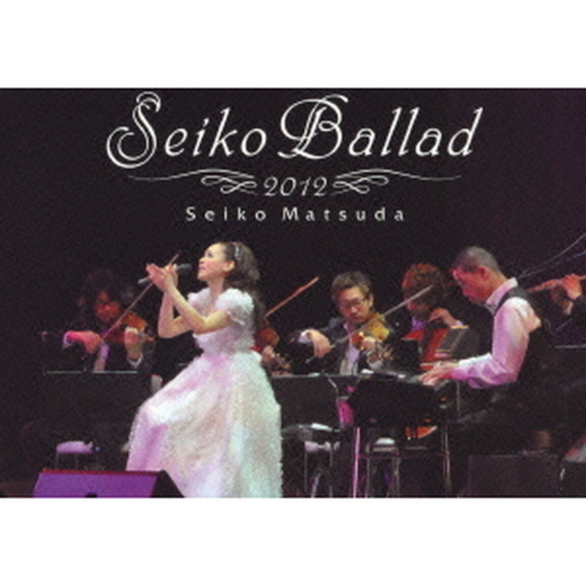 Seiko　Ballad　2012（ＤＶＤ）