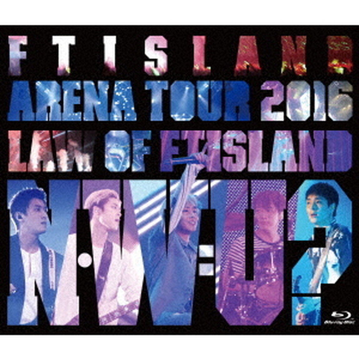 Arena　Tour　2016　－Law　of　FTISLAND：N．W．U－（Ｂｌｕ－ｒａｙ　Ｄｉｓｃ）