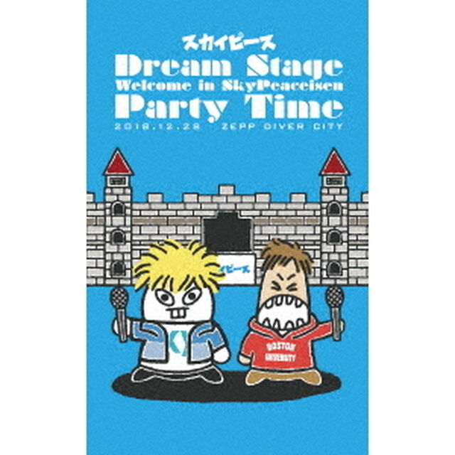 Dream　Stage　Welcome　in　SkyPeaceisen　Party　Time（ＤＶＤ）