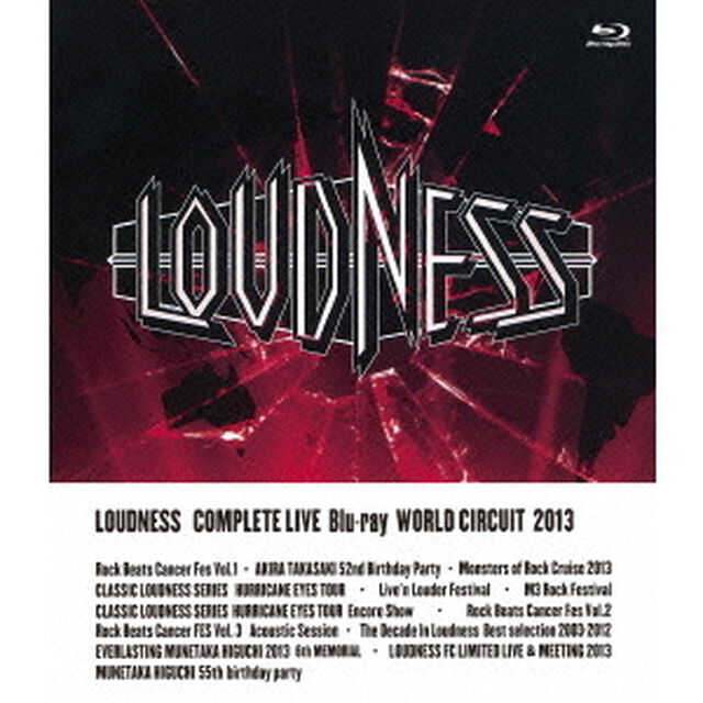 LOUDNESS　COMPLETE　LIVE　Blu－ray　WORLD　CIRCUIT　2013（Ｂｌｕ－ｒａｙ　Ｄｉｓｃ）
