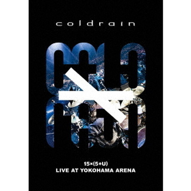 coldrain／&ldquo;15 &times;（5＋U）&rdquo;LIVE AT YOKOHAMA ARENA 通常盤（ＤＶＤ）