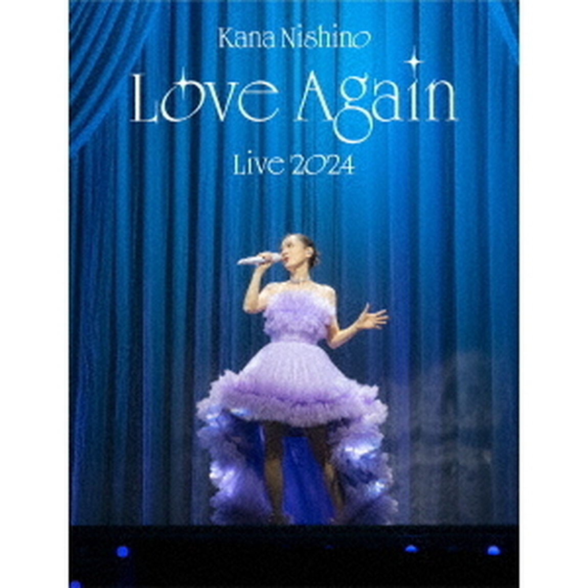 西野カナ／Kana Nishino Love Again Live 2024 Blu-ray 完全生産限定盤（Ｂｌｕ－ｒａｙ　Ｄｉｓｃ）