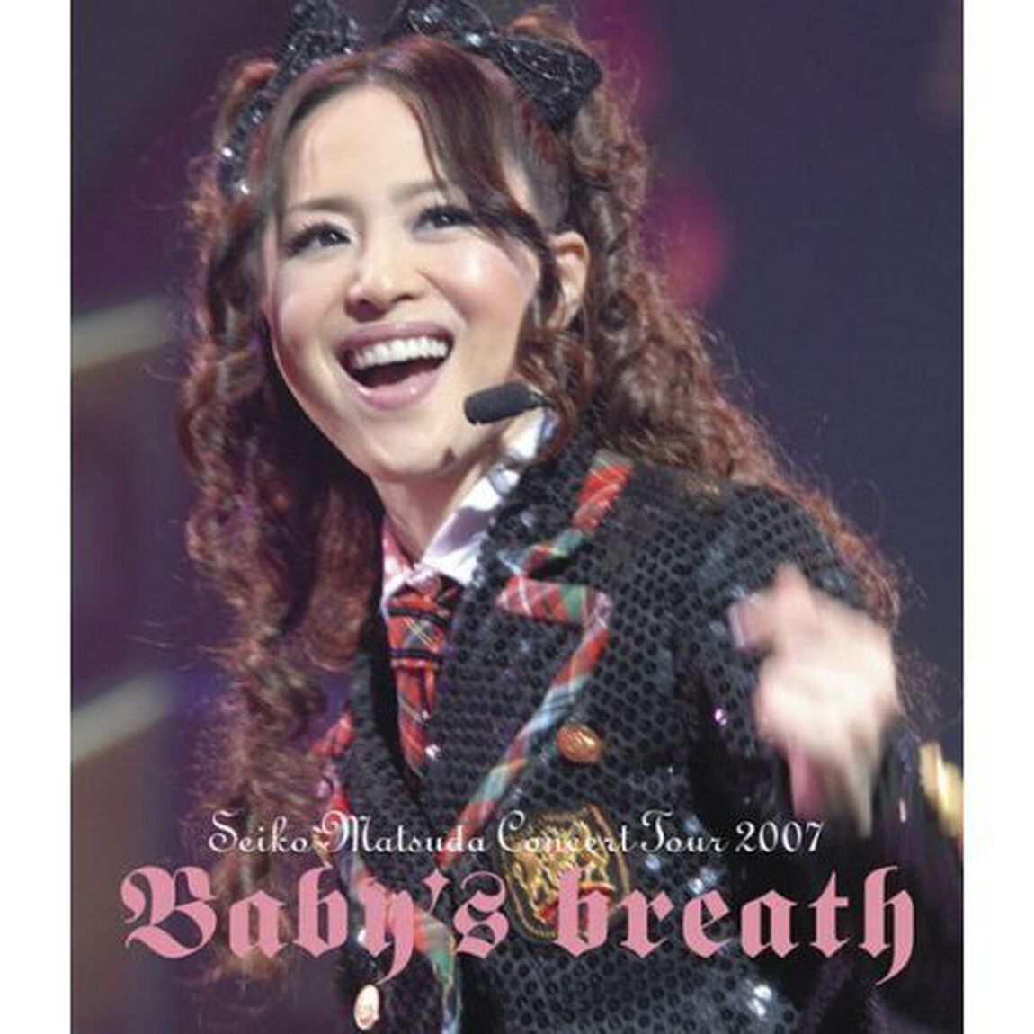 SEIKO　MATSUDA　CONCERT　TOUR　2007　Baby&rsquo;s　breath（Ｂｌｕ－ｒａｙ　Ｄｉｓｃ）