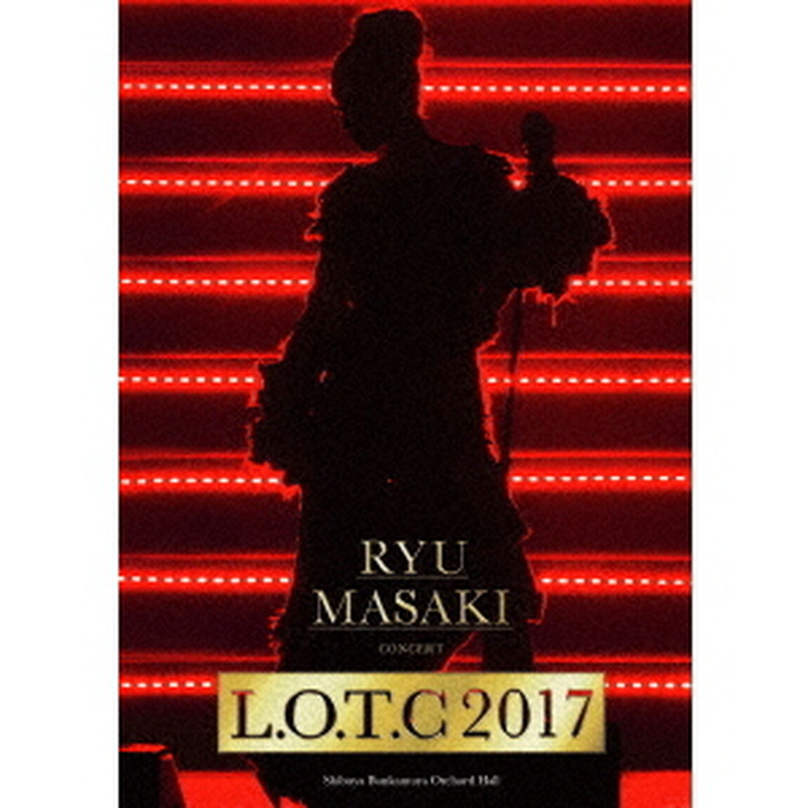 Ryu　Masaki　Concert　「L．O．T．C　2017」（Ｂｌｕ－ｒａｙ　Ｄｉｓｃ）