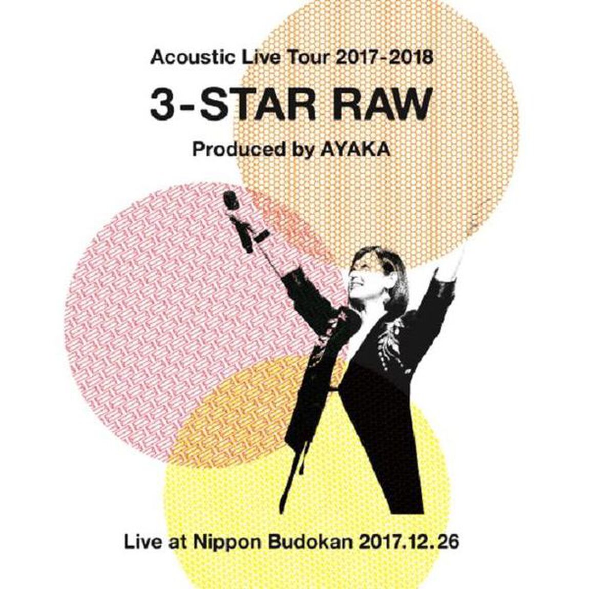 Acoustic　Live　Tour　2017－2018　〜3－STAR　RAW〜（Ｂｌｕ－ｒａｙ　Ｄｉｓｃ）