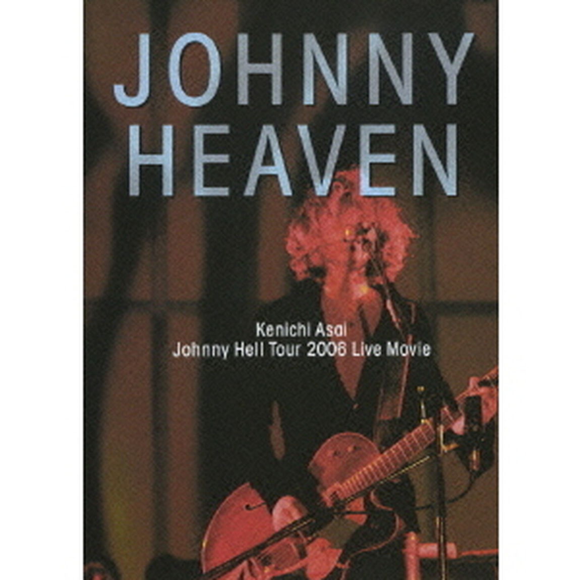 JOHNNY　HEAVEN　Johnny　Hell　Tour　2006　Live　Movie（ＤＶＤ）