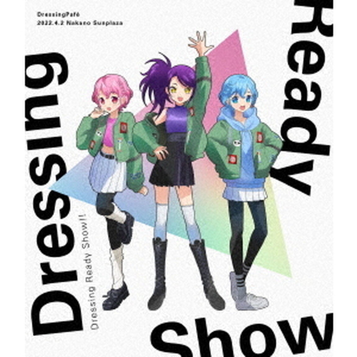 Dressing　Ready　Show！！（Ｂｌｕ－ｒａｙ　Ｄｉｓｃ）