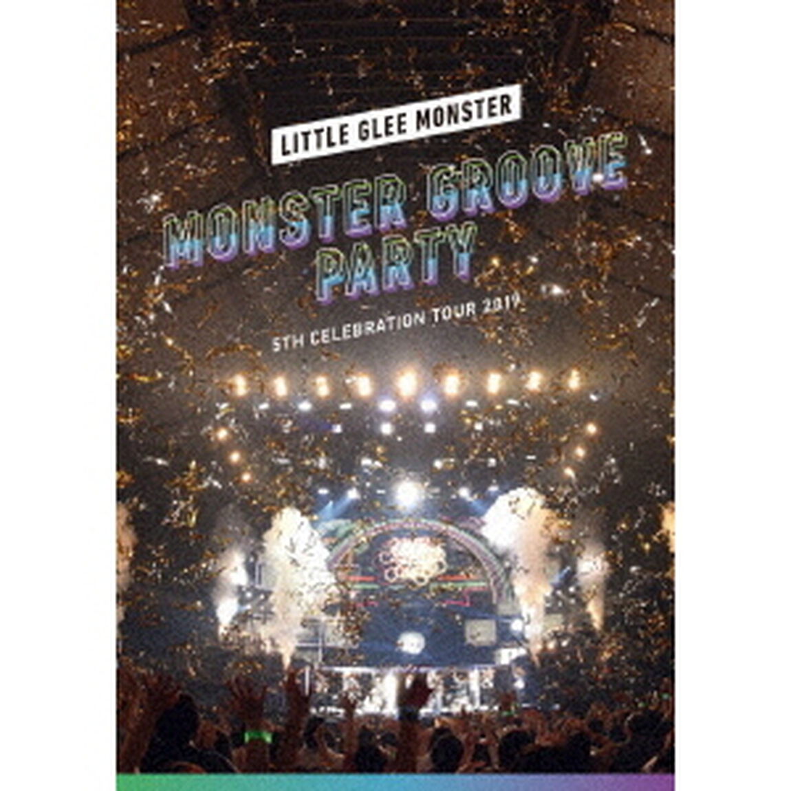 Little　Glee　Monster　5th　Celebration　Tour　2019　〜MONSTER　GROOVE　PARTY〜（Ｂｌｕ－ｒａｙ　Ｄｉｓｃ）