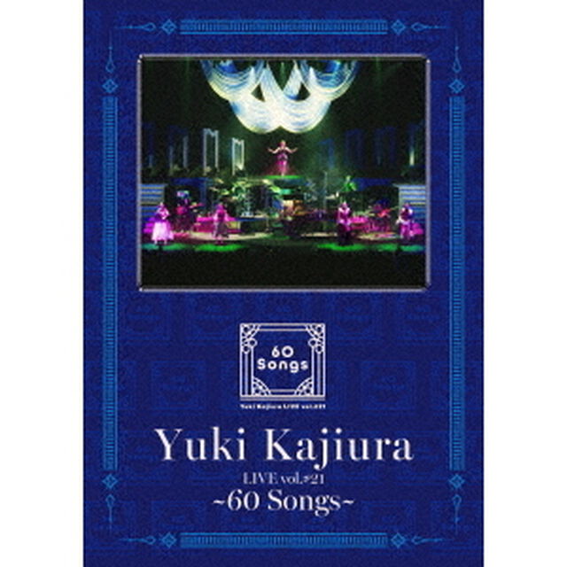Yuki／Yuki Kajiura LIVE vol. ＃21~60 Songs~<完全生産限定盤>（Ｂｌｕ－ｒａｙ　Ｄｉｓｃ）