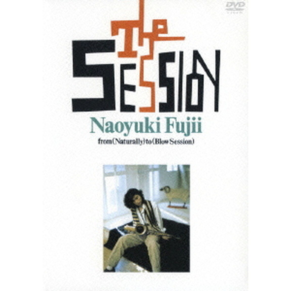 藤井尚之／THE SESSION 〜from(Naturally)to(Blow Session)（ＤＶＤ）