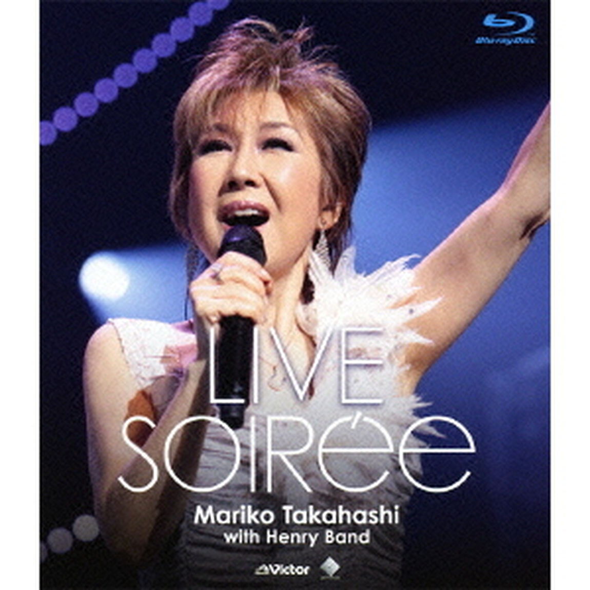 LIVE　SOIRee（Ｂｌｕ－ｒａｙ　Ｄｉｓｃ）