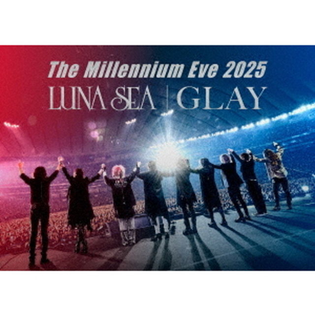 LUNA SEA / GLAY／The Millennium Eve 2025 LUNA SEA｜GLAY DVD（特典なし）（ＤＶＤ）
