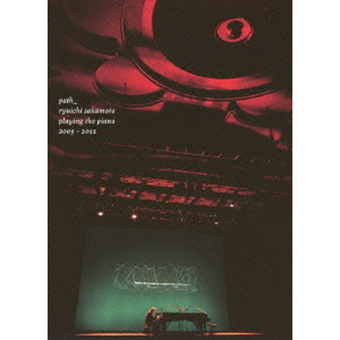 path＿ryuichi　sakamoto　playing　the　piano　2009－2011（ＤＶＤ）