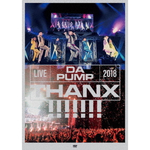 LIVE　DA　PUMP　2018　THANX！！！！！！！　at　東京国際フォーラム　ホールA（ＤＶＤ）