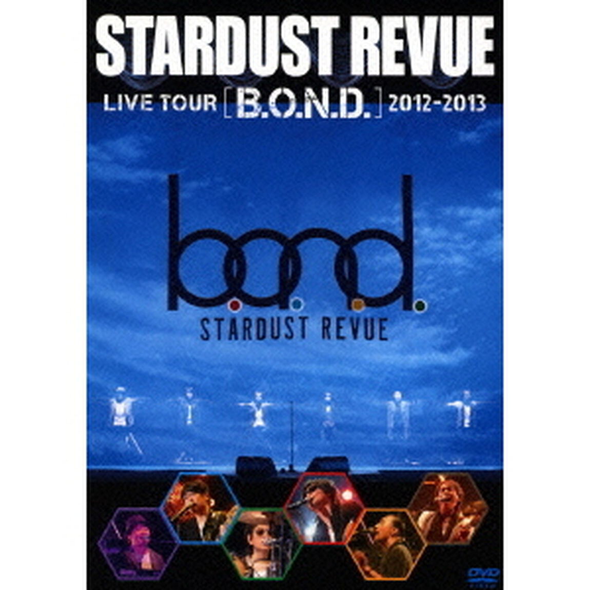 STARDUST　REVUE　LIVE　TOUR　［B．O．N．D．］　2012－2013（ＤＶＤ）