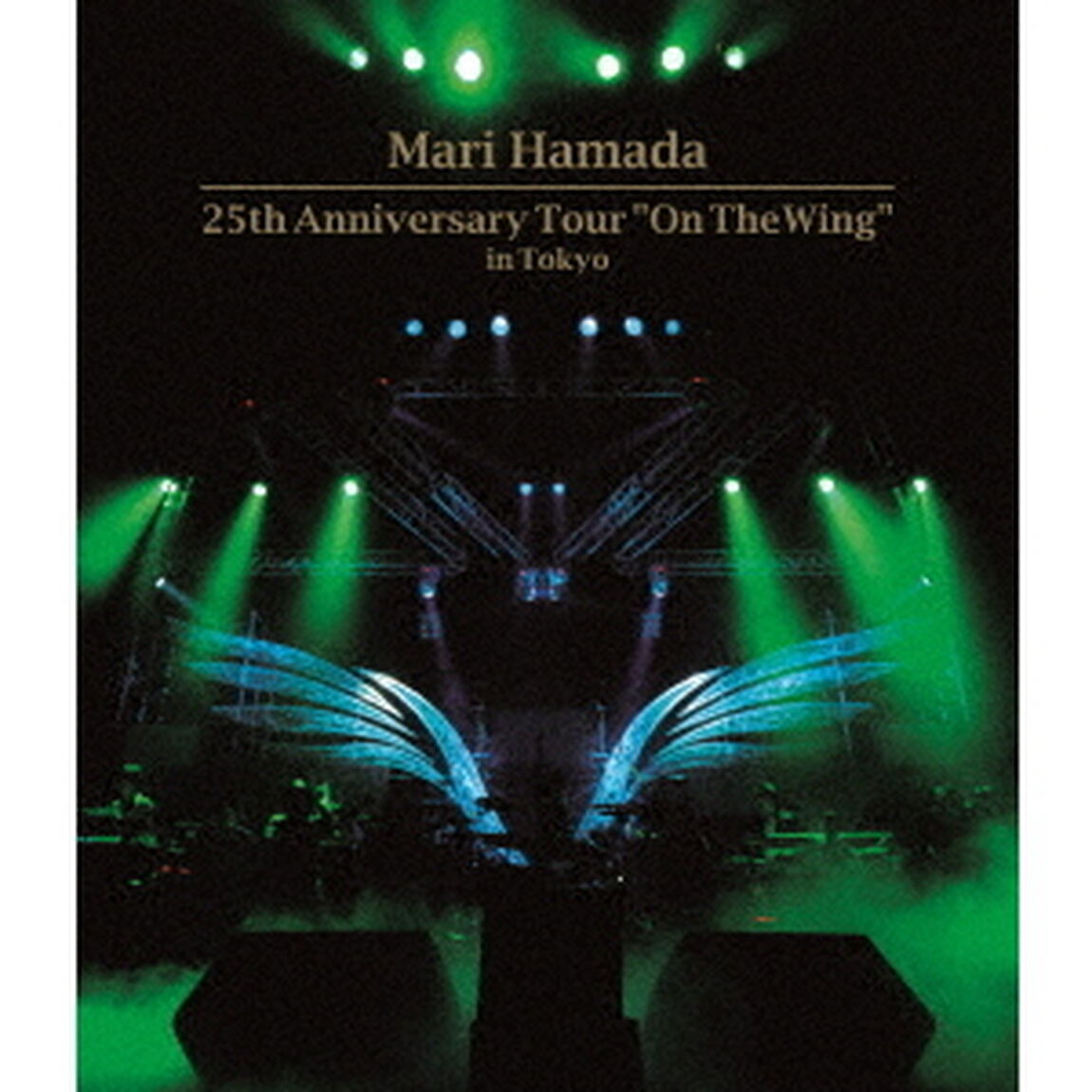 25th　Anniversary　Tour　&ldquo;On　The　Wing&rdquo;　in　Tokyo（Ｂｌｕ－ｒａｙ　Ｄｉｓｃ）