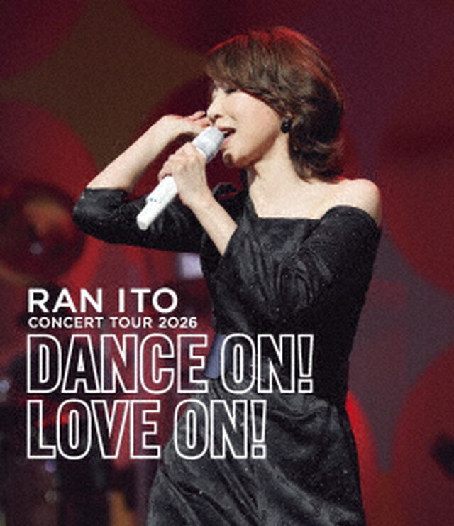 伊藤蘭／伊藤 蘭 コンサートツアー 2026「Dance on！Love on！」通常盤 Blu-ray（特典なし）（Ｂｌｕ－ｒａｙ　Ｄｉｓｃ）