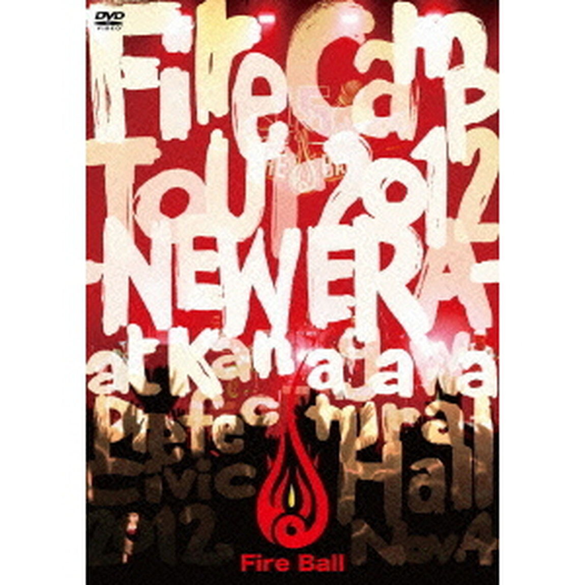 FIRE　CAMP　TOUR　2012　－NEW　ERA－（ＤＶＤ）