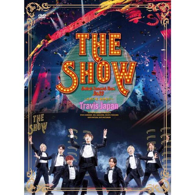 Travis Japan／Travis Japan Debut Concert 2023 THE SHOW〜ただいま、おかえり〜 初回盤 （外付特典：クリアポスター(B4)、期間限定動画B視聴シリアルナンバー  ）（ＤＶＤ）
