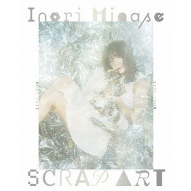 Inori　Minase　LIVE　TOUR　SCRAP　ART（Ｂｌｕ－ｒａｙ　Ｄｉｓｃ）
